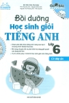 BỒI DƯỠNG HỌC SINH GIỎI TIẾNG ANH GLOBAL SUCCESS LỚP 6 - CÓ ĐÁP ÁN (Theo SGK Tiếng Anh 8 Global Success)